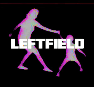 The Leftfield Slot